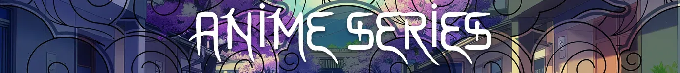 Anime Serisi